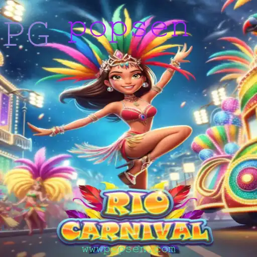 Descubra o Fascinante Mundo do Jogo 'RioCarnival' e a Palavra-Chave Misteriosa 'Popsen'
